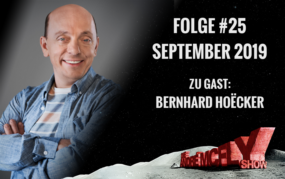 Die André McFly Show | Folge #25 | September 2019 | Gast: Bernhard Hoëcker