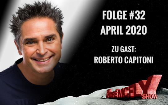 Die André McFly Show | Folge #32 | April 2020 | Gast: Roberto Capitoni