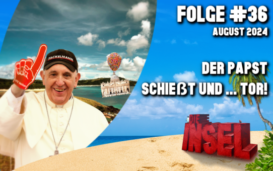 Folge #36 | Der Papst schießt und … TOR!