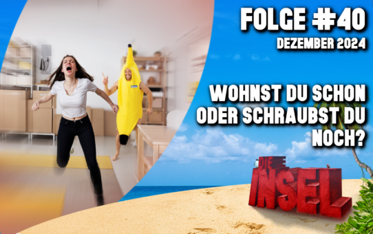 Folge #40 | Wohnst du schon oder schraubst du noch?